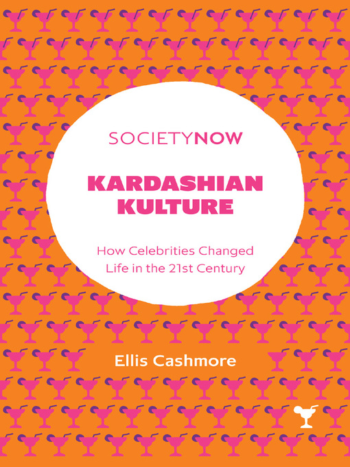 Title details for Kardashian Kulture by Ellis Cashmore - Available